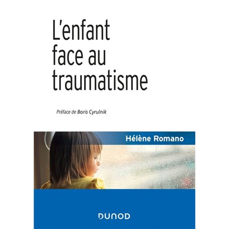 L'enfant face au traumatisme - 2e éd.