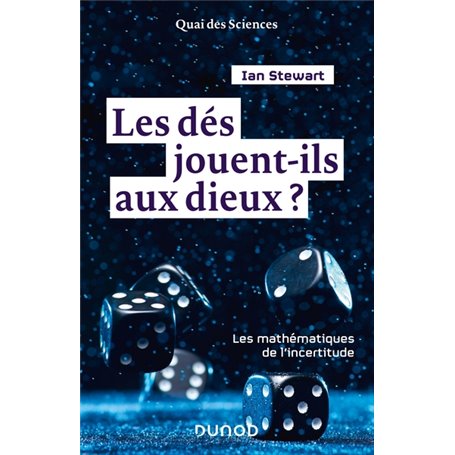 Les dés jouent-ils aux dieux ? Les mathématiques de l'incertitude