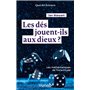 Les dés jouent-ils aux dieux ? Les mathématiques de l'incertitude