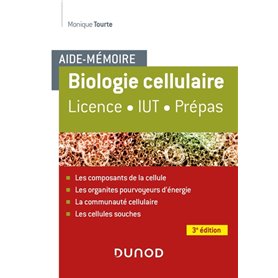 Aide-mémoire - Biologie cellulaire - 3e éd. - Licence - IUT - Prépas