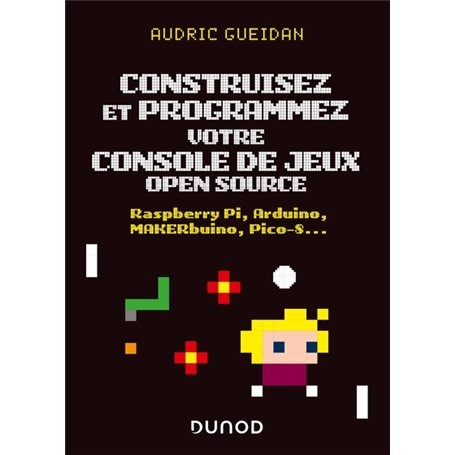 Construisez et programmez votre console de jeux open source