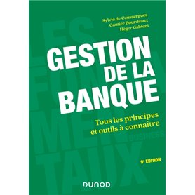 Gestion de la banque - 9e éd. - Tous les principes et outils à connaître