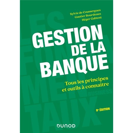 Gestion de la banque - 9e éd. - Tous les principes et outils à connaître