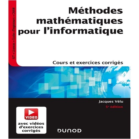 Méthodes mathématiques pour l'informatique - 5e éd. - Cours et exercices corrigés