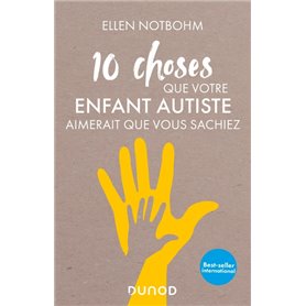 10 choses que votre enfant autiste aimerait que vous sachiez