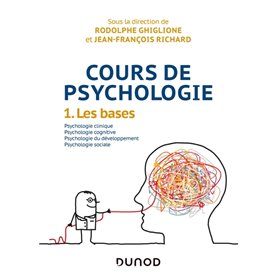 Cours de psychologie - Tome 1 - Les bases