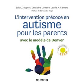 L'intervention précoce en autisme pour les parents - Avec le modèle de Denver