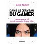 Dans le cerveau du gamer - Neurosciences et UX dans la conception de jeux vidéo