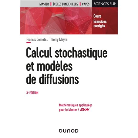 Calcul stochastique et modèles de diffusions - 3e éd. - Cours et exercices corrigés