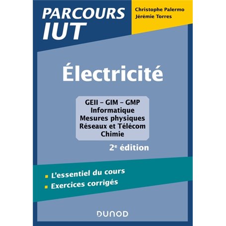 Electricité - 2e éd. - L'essentiel du cours - Exercices corrigés