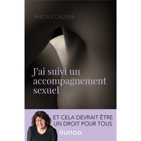 J'ai suivi un accompagnement sexuel - et cela devrait être un droit pour tous