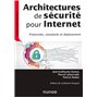 Architectures de sécurité pour internet - 2e éd. - Protocoles, standards et déploiement