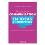 Pratiquer la communication en 10 cas d'entreprises - Michel et Augustin, EXKI, l'Oréal...