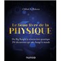 Le Beau Livre de la physique - Du Big Bang à la résurrection quantique