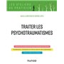 Traiter les psychotraumatismes