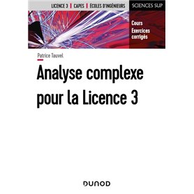 Analyse complexe pour la Licence 3 - Cours et exercices corrigés