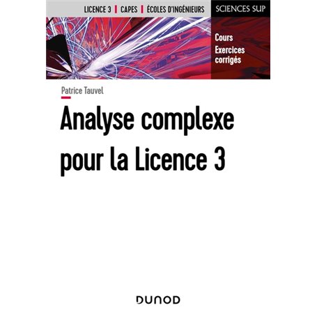 Analyse complexe pour la Licence 3 - Cours et exercices corrigés