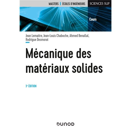 Mécanique des matériaux solides - 3e éd.