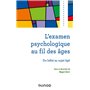 L'examen psychologique au fil des âges - Du bébé au sujet âgé