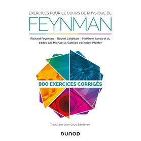 Exercices pour le cours de physique de Feynman - 900 exercices corrigés