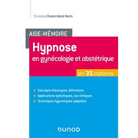 Aide-Mémoire - Hypnose en gynécologie et obstétrique en 35 notions