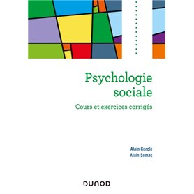 Psychologie sociale - 2e ed. - Cours et exercices corrigés