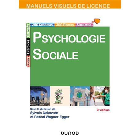 Manuel visuel de psychologie sociale - 3e éd.