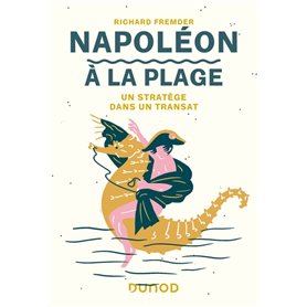 Napoléon à la plage - Un stratège dans un transat