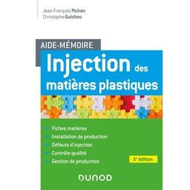 Aide-mémoire Injection des matières plastiques - 5e éd.