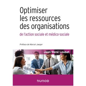 Optimiser les ressources des organisations de l'action sociale et médico-sociale