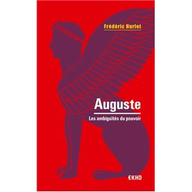 Auguste - 2e éd. - Les ambiguïtés du pouvoir