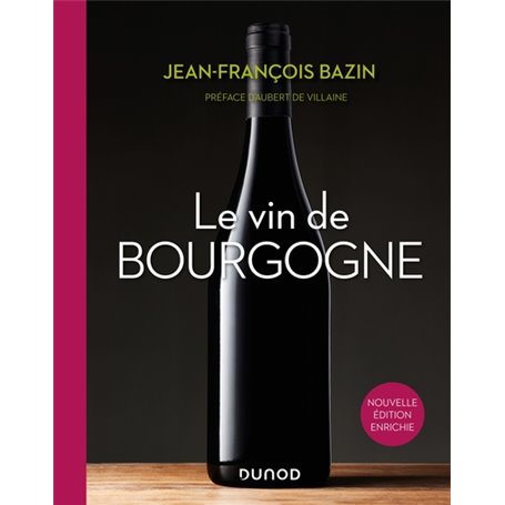 Le vin de Bourgogne - 3e éd.