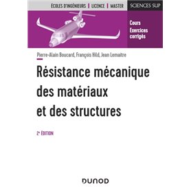 Résistance mécanique des matériaux et des structures - 2e éd.