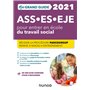 Mon Grand Guide pour entrer en école du travail social- 2021 - ASS, ES, EJE