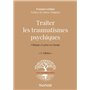 Traiter les traumatismes psychiques - 3e éd. - Clinique et prise en charge
