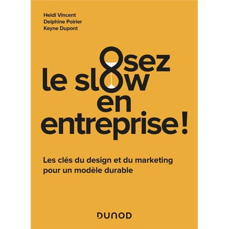 Osez le slow en entreprise