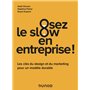 Osez le slow en entreprise