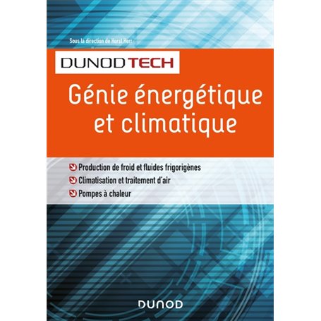 Génie énergétique et climatique - Chauffage, froid, climatisation