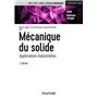 Mécanique du solide - 2e éd. - Applications industrielles