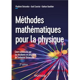 Méthodes mathématiques pour la physique - 2e éd.