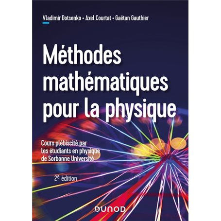 Méthodes mathématiques pour la physique - 2e éd.