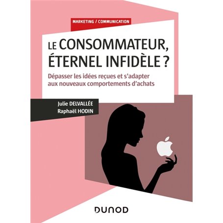 Le consommateur, éternel infidèle ? - Médaille de l'Académie des Sciences Commerciales - 2022