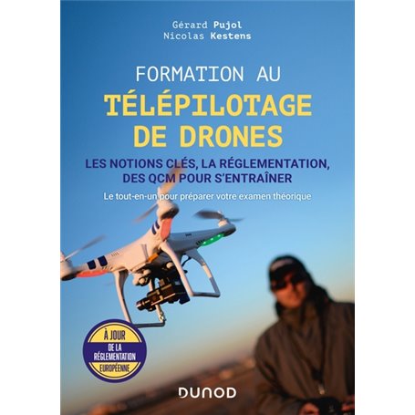Formation au télépilotage de drones - Les notions clés, la réglementation, des QCM pour s'entraîner