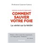 Comment sauver votre foie - La vérité sur la NASH