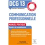 DCG 13 - Communication professionnelle - Manuel pratique