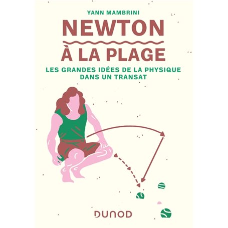 Newton à la plage - Les grandes idées de la physique dans un transat