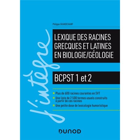 Lexique des racines grecques et latines en biologie/géologie - BCPST 1 et 2