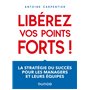 Libérez vos points forts !