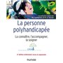 La personne polyhandicapée - 2e éd. - La connaître, l'accompagner, la soigner