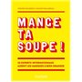 Mange ta soupe !